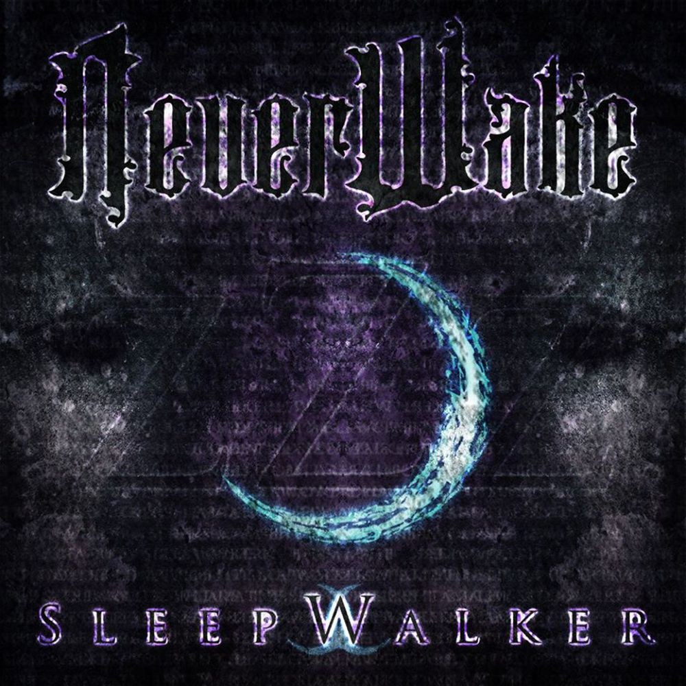 NeverWake - SleepWalker