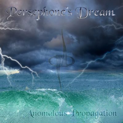 Persephone's Dream - Anomalous Propagation