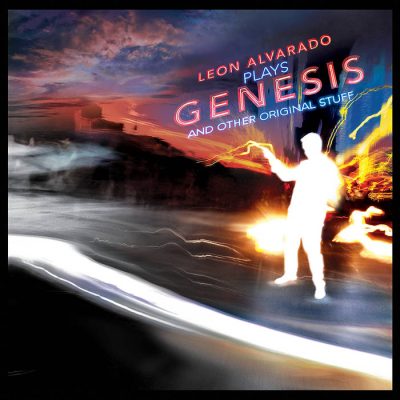 Leon Alvarado - Plays Genesis and Other Original Stuff