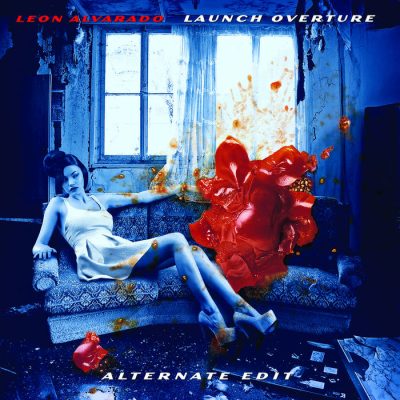 Leon Alvarado - Launch Overture (Alternate Edit) Single