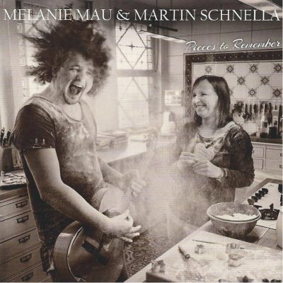 Melanie Mau & Martin Schnella - Pieces to Remember