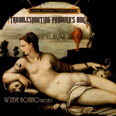 Troubleshooting Pandora's Box - Eva Prima Pandora (featuring Steve Bonino)