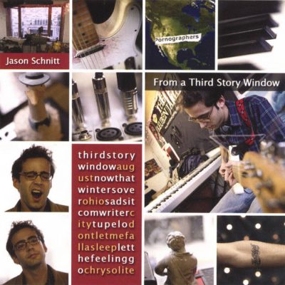 Jason Schnitt - From A 3rd Story Window / 2 A​​​.​​​M. Radio