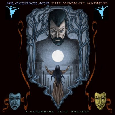 A Gardening Club Project - Mr. October And The Moon Of Madness