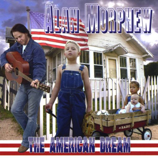 Alan Morphew - The American Dream