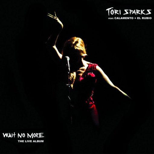 Tori Sparks - Wait No More