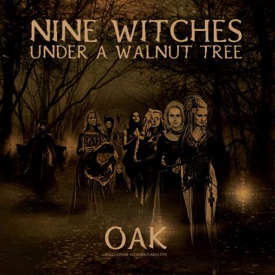 O.A.K. - Nine Witches Under A Walnut Tree