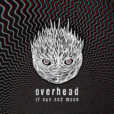 Overhead - Of Sun and Moon