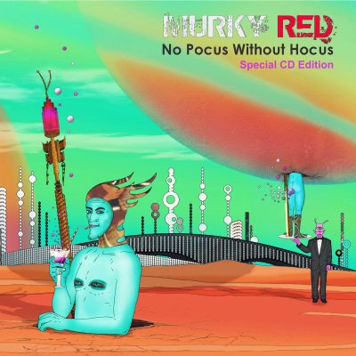 Murky Red - No Pocus Without Hocus (Special Edition)