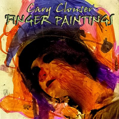 Cary Clouser - Finger Paintings