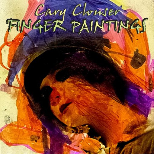 Cary Clouser - Finger Paintings