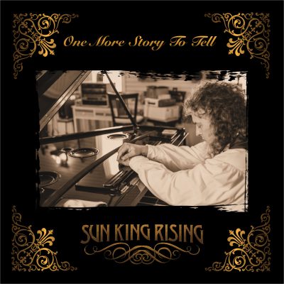 Sun King Rising - One More Story To Tell (single)