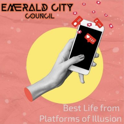 Emerald City Council - Best Life from Platforms of Illusion (Single)