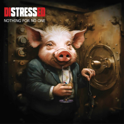 Distressed - Nothing For No One
