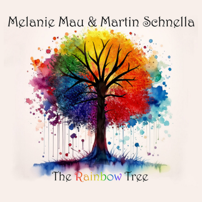 Melanie Mau & Martin Schnella - The Rainbow Tree