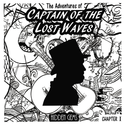 Captain Of The Lost Waves - Hidden Gems Chapter 1